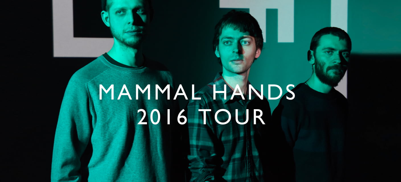 Mammal Hands Floa Tour Dates 2016